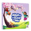 5. Allah is So Kind to Me
