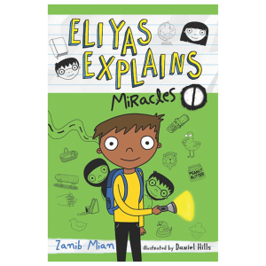 Eliyas Explains: Miracles