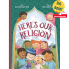 1.2 Here’s Our Religion