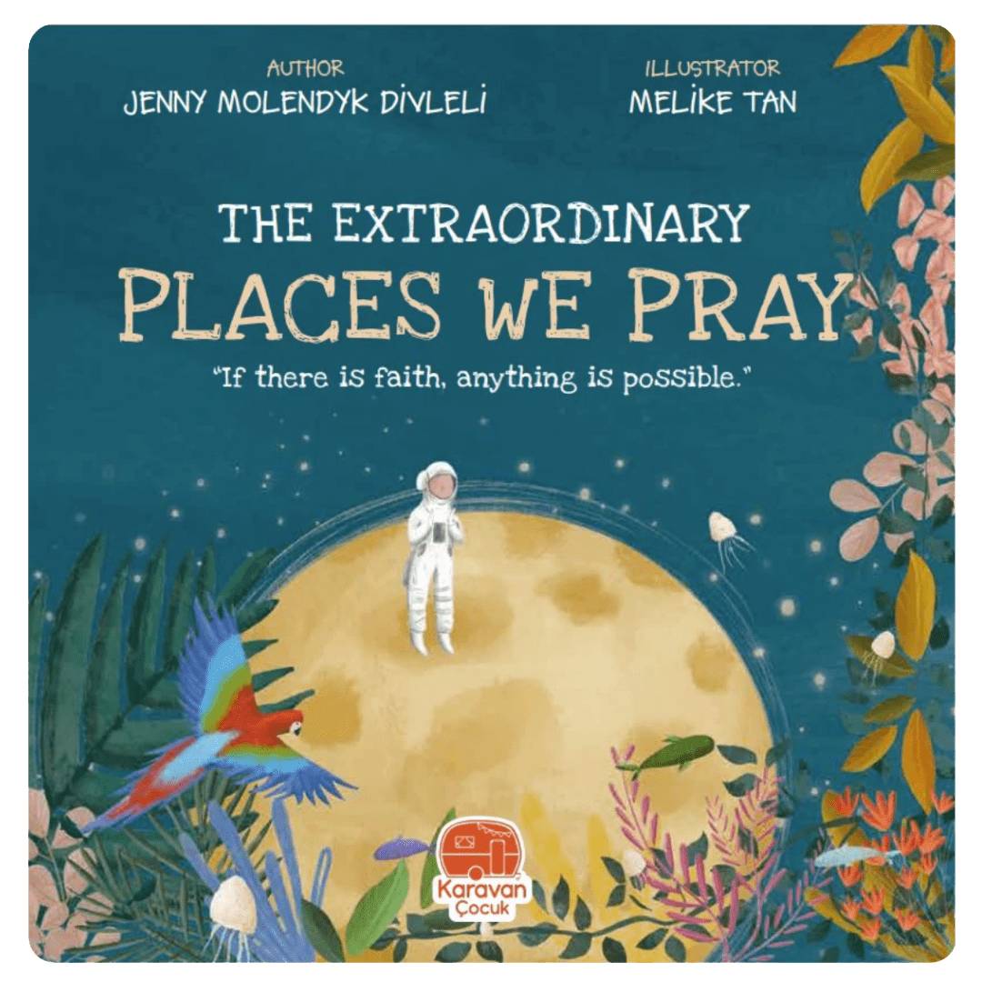 The Extraordinary Places We Pray